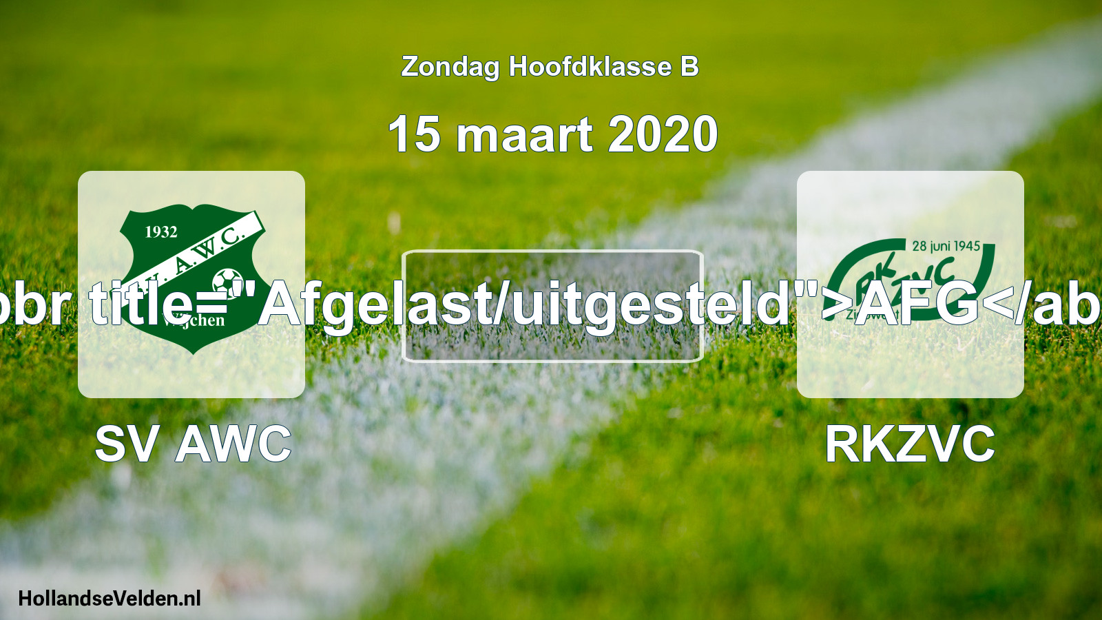 Scheduled Match: SV AWC - RKZVC (15 March 2020)