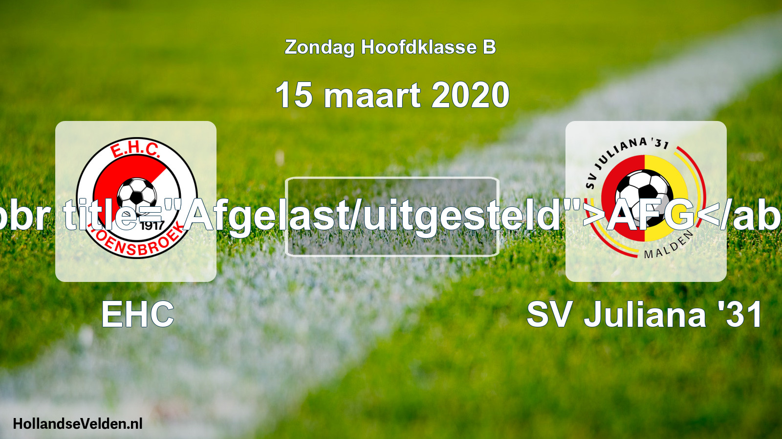 Scheduled Match: EHC - SV Juliana '31 (15 March 2020)