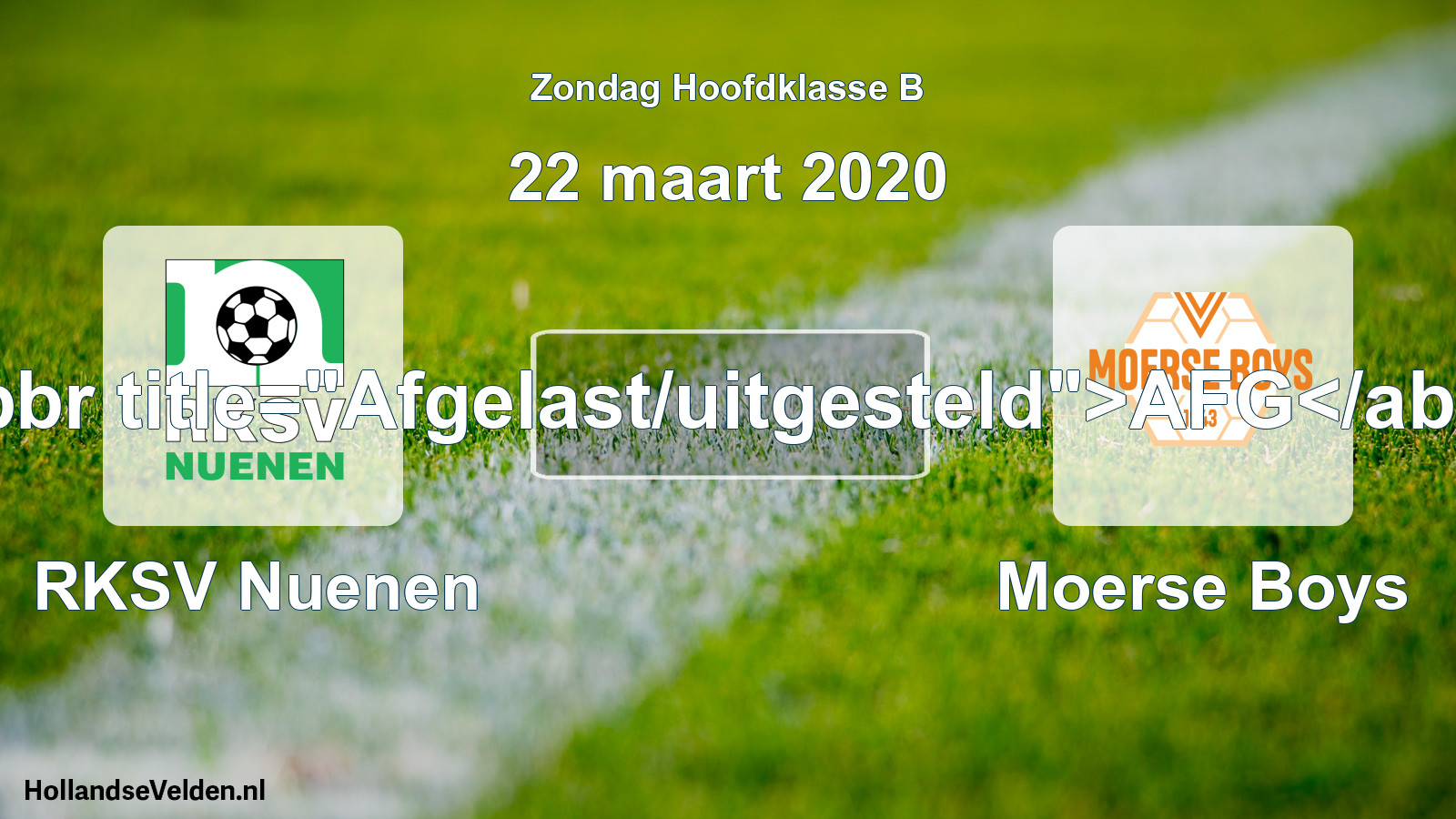 Scheduled Match: RKSV Nuenen - Moerse Boys (22 March 2020)