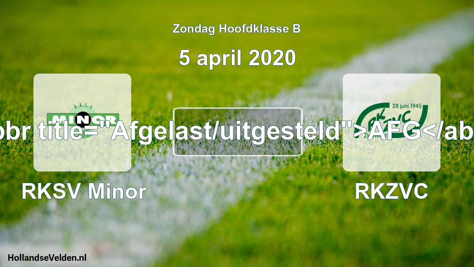 Scheduled Match: RKSV Minor - RKZVC (5 April 2020)