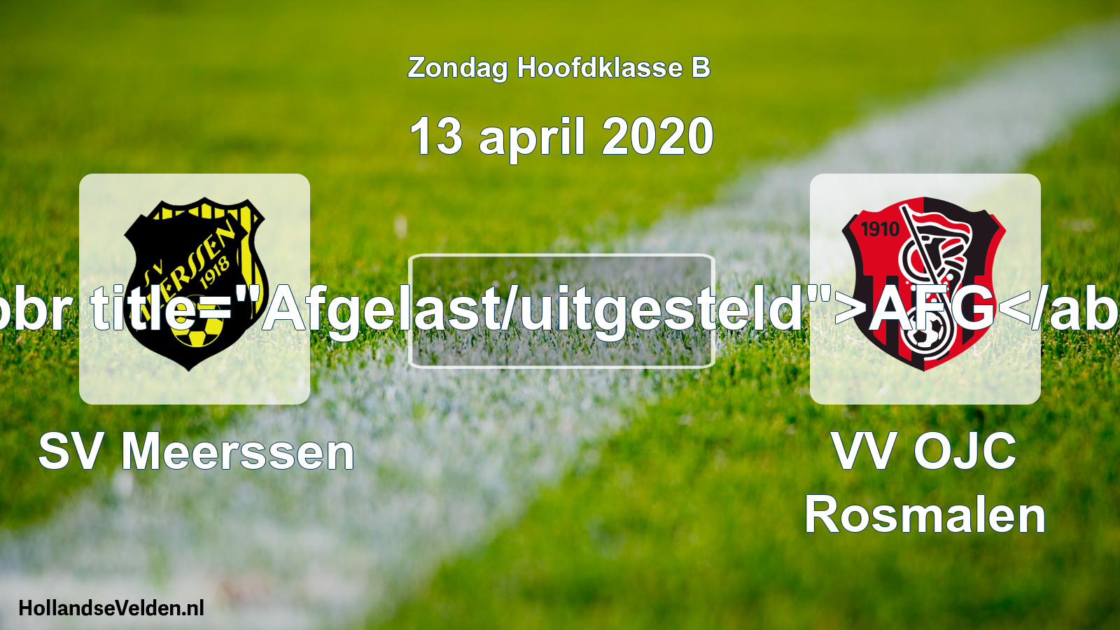 Scheduled Match: SV Meerssen - VV OJC Rosmalen (13 April 2020)