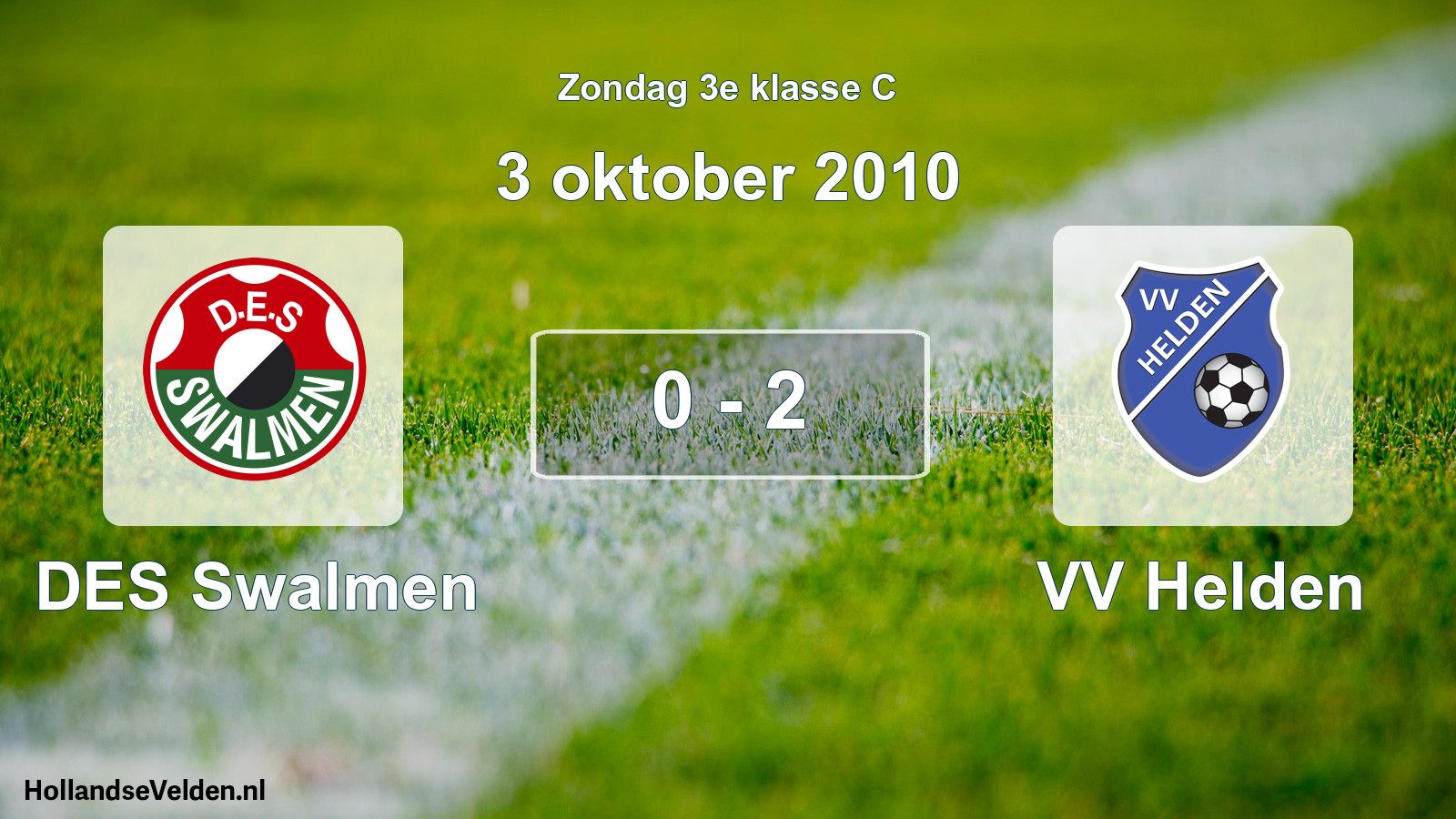 Total number of matches played: DES Swalmen - VV Helden 0 - 2 (3 October 2010)