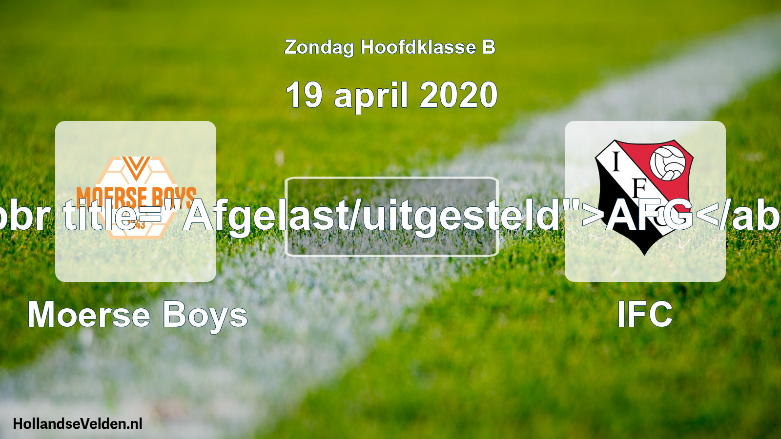 Scheduled Match: Moerse Boys - IFC (19 April 2020)