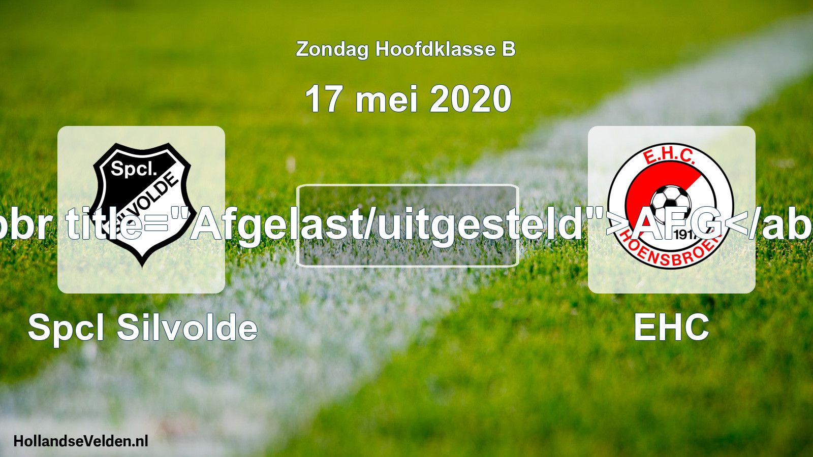 Scheduled Match: Spcl Silvolde - EHC (17 May 2020)