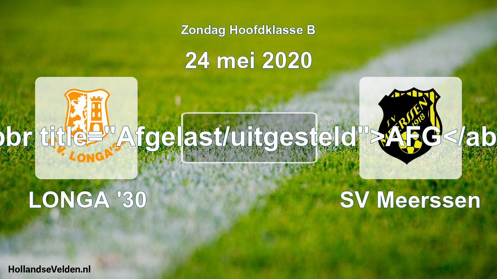 Scheduled Match: LONGA '30 - SV Meerssen (24 May 2020)