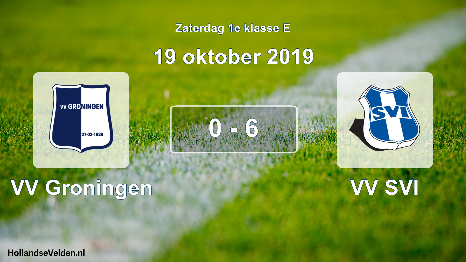 Total number of matches played: VV Groningen - VV SVI 0 - 6 (19 October 2019)