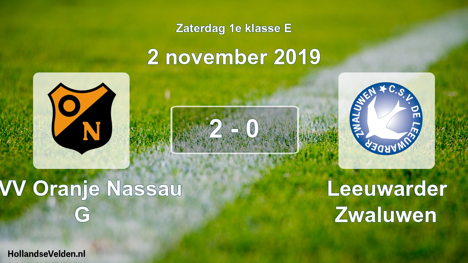 Total number of matches played: CVV Oranje Nassau G - Leeuwarder Zwaluwen 2 - 0 (2 November 2019)