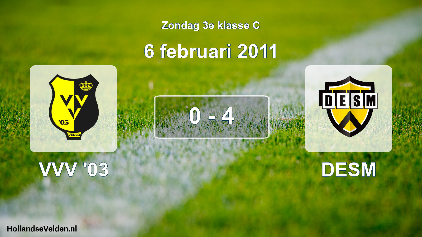 Total number of matches played: VVV '03 - DESM 0 - 4 (6 February 2011)