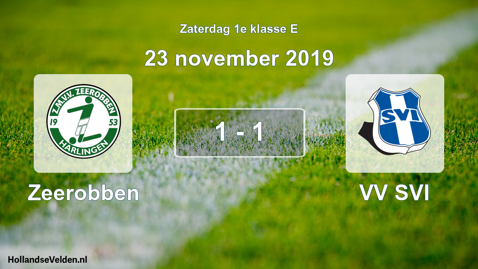 Total number of matches played: Zeerobben - VV SVI 1 - 1 (23 November 2019)