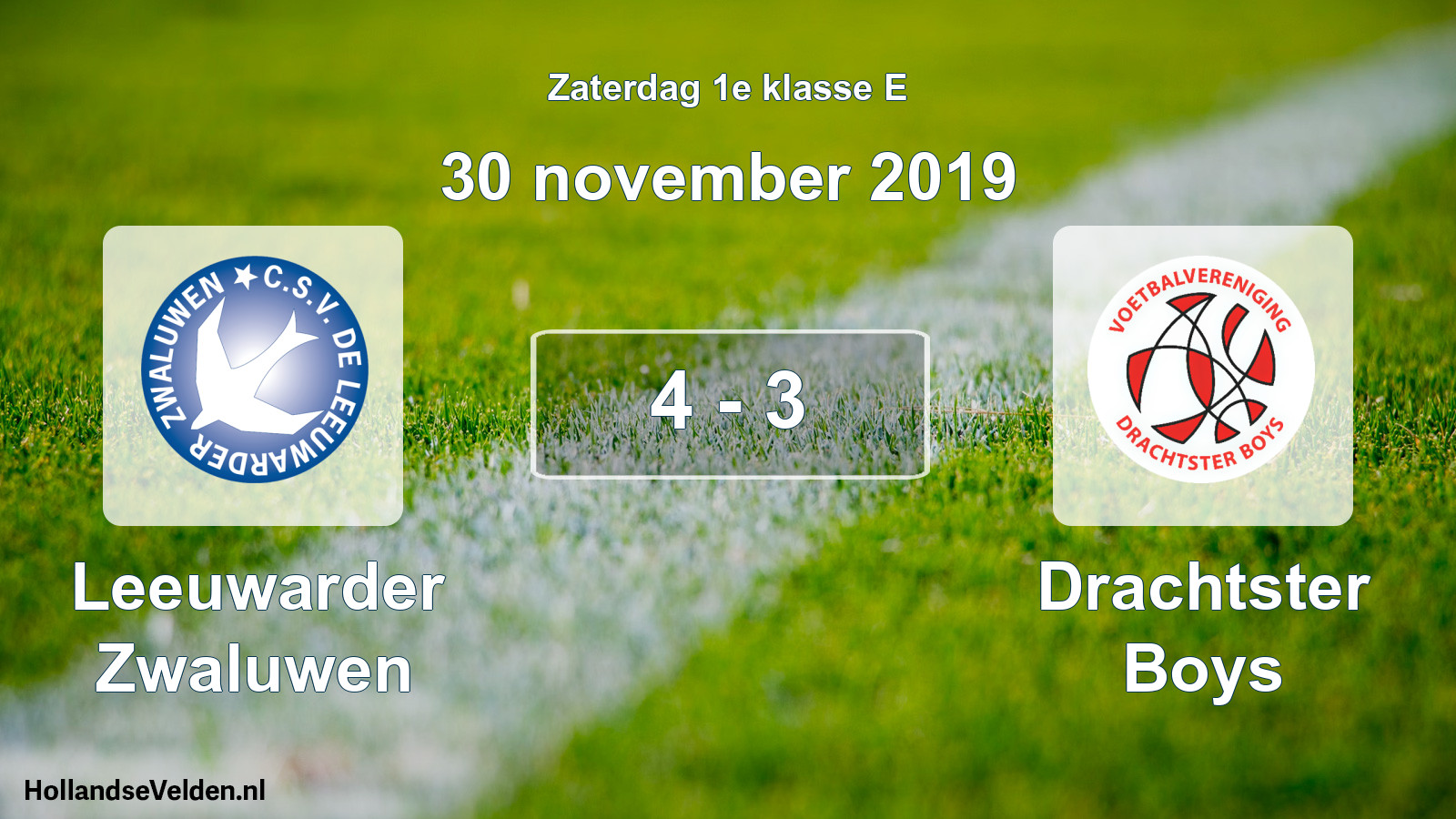 Total number of matches played: Leeuwarder Zwaluwen - Drachtster Boys 4 - 3 (30 November 2019)