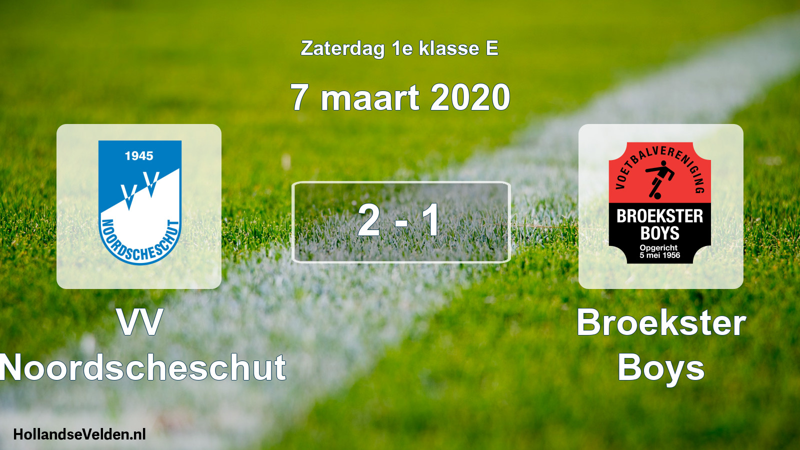Total number of matches played: VV Noordscheschut - Broekster Boys 2 - 1 (7 March 2020)