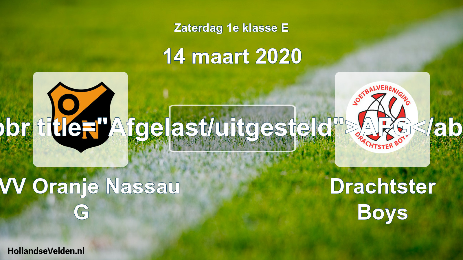 Scheduled Match: CVV Oranje Nassau G - Drachtster Boys (14 March 2020)