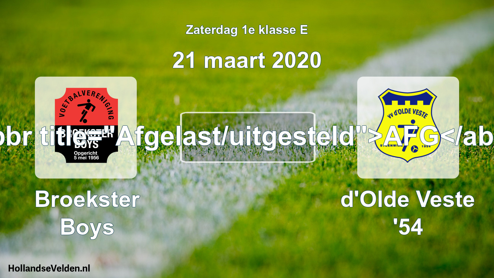 Scheduled Match: Broekster Boys - d'Olde Veste '54 (21 March 2020)
