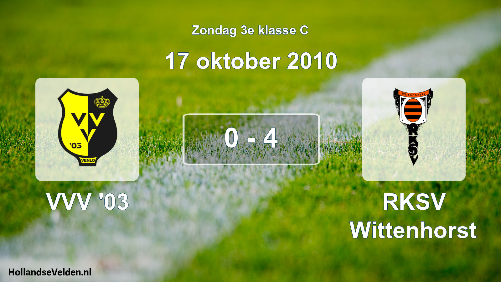 Total number of matches played: VVV '03 - RKSV Wittenhorst 0 - 4 (17 October 2010)