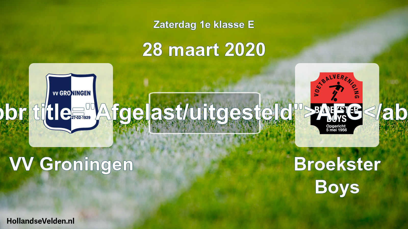 Scheduled Match: VV Groningen - Broekster Boys (28 March 2020)
