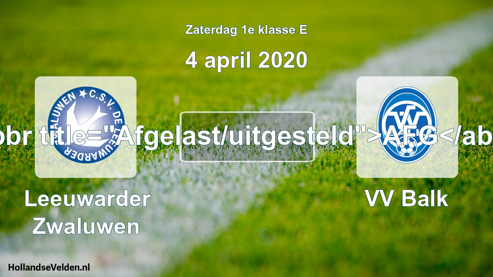 Scheduled Match: Leeuwarder Zwaluwen - VV Balk (4 April 2020)