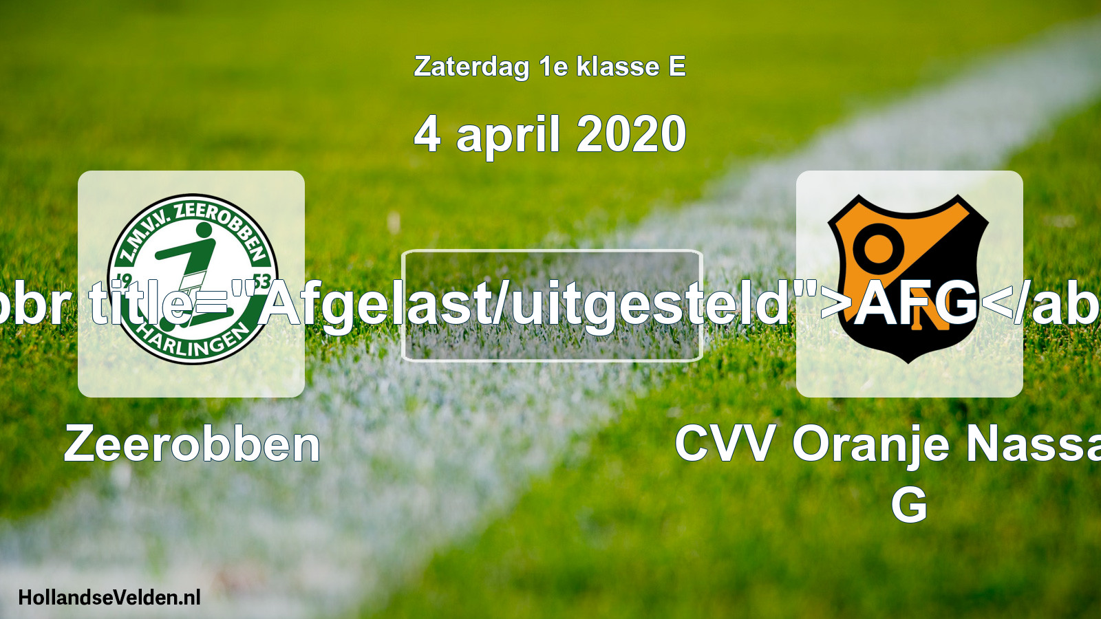 Scheduled Match: Zeerobben - CVV Oranje Nassau G (4 April 2020)