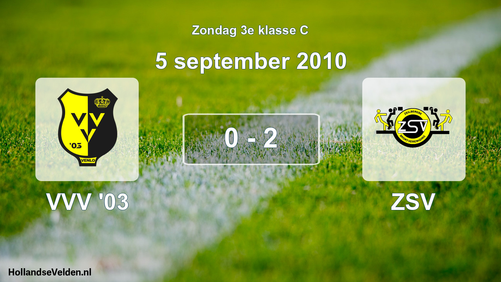 Total number of matches played: VVV '03 - ZSV 0 - 2 (5 September 2010)