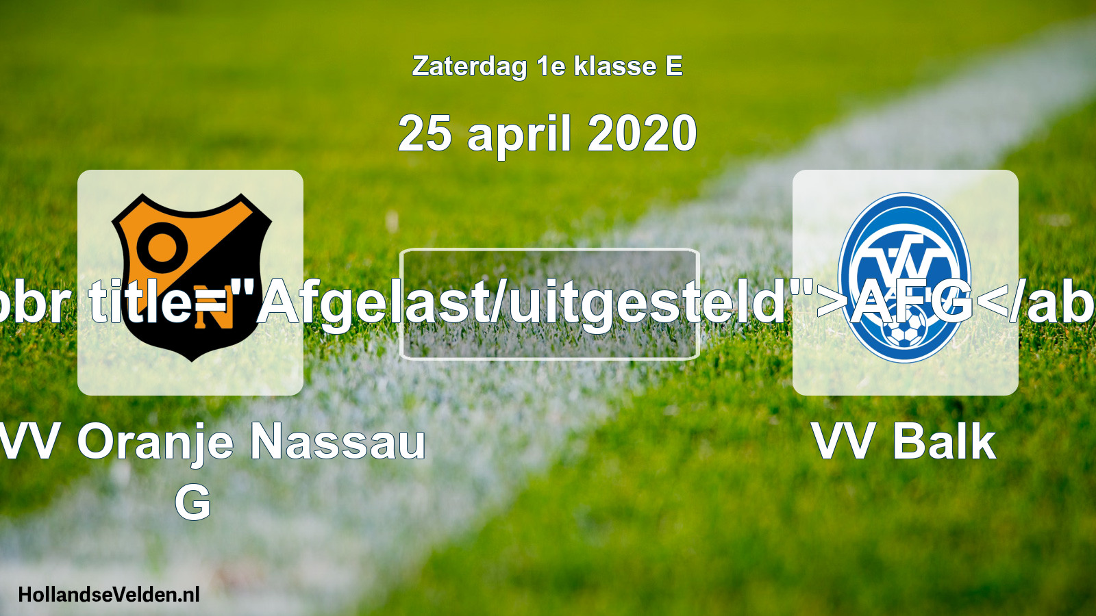 Scheduled Match: CVV Oranje Nassau G - VV Balk (25 April 2020)