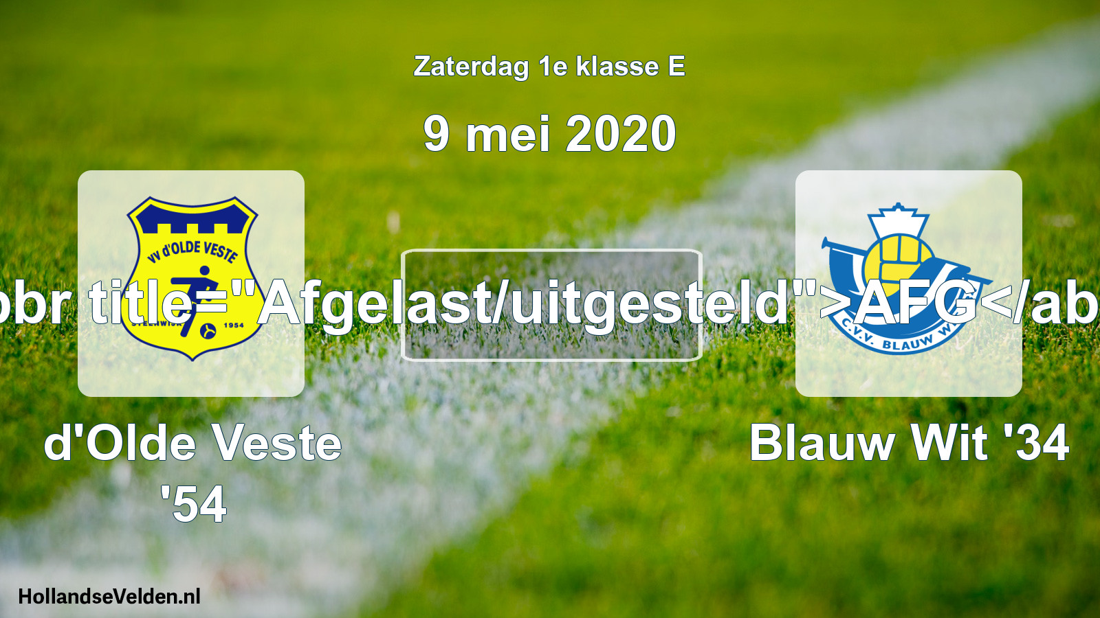 Scheduled Match: d'Olde Veste '54 - Blauw Wit '34 (9 May 2020)
