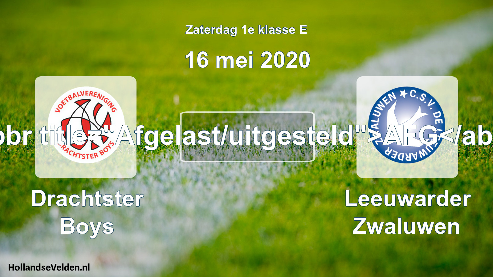 Scheduled Match: Drachtster Boys - Leeuwarder Zwaluwen (16 May 2020)