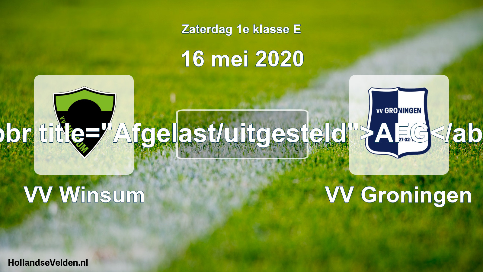 Scheduled Match: VV Winsum - VV Groningen (16 May 2020)
