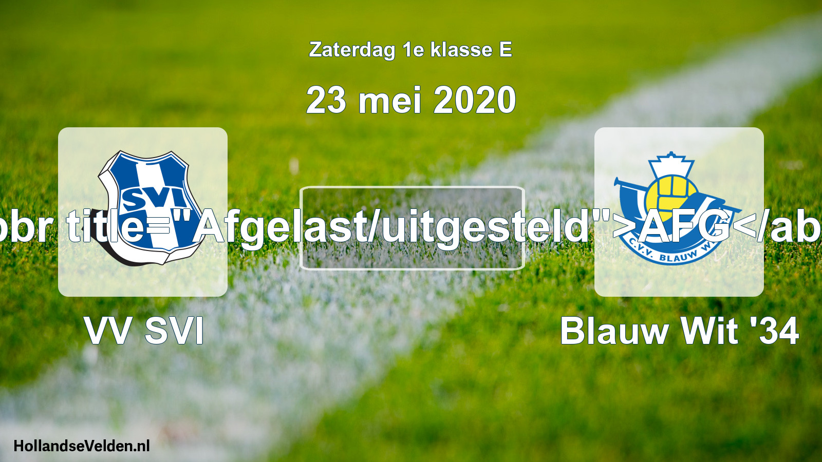 Scheduled Match: VV SVI - Blauw Wit '34 (23 May 2020)