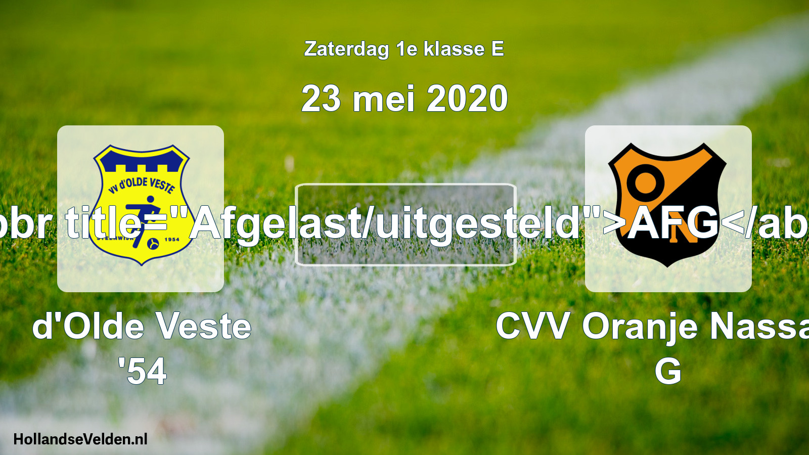 Scheduled Match: d'Olde Veste '54 - CVV Oranje Nassau G (23 May 2020)