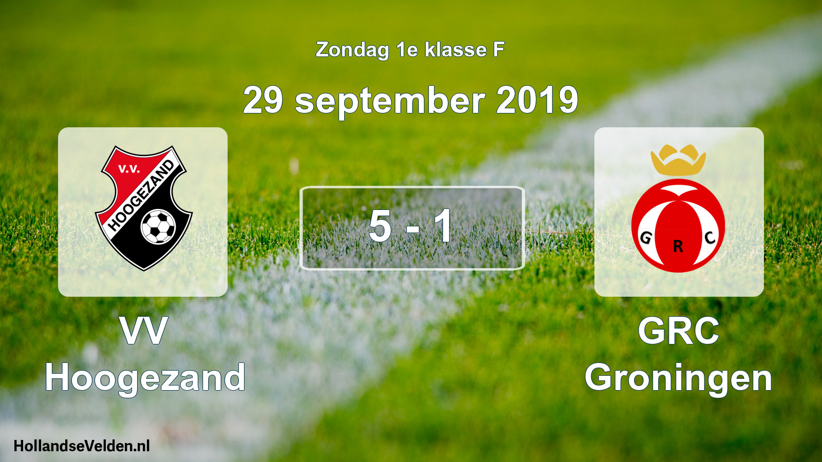 Total number of matches played: VV Hoogezand - GRC Groningen 5 - 1 (29 September 2019)