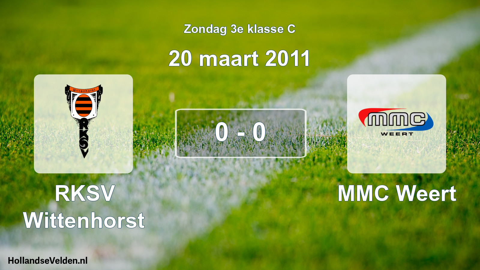 Total number of matches played: RKSV Wittenhorst - MMC Weert 0 - 0 (20 March 2011)