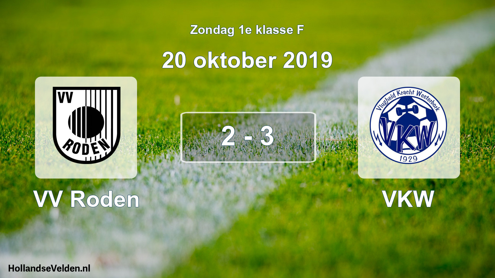 Total number of matches played: VV Roden - VKW 2 - 3 (20 October 2019)