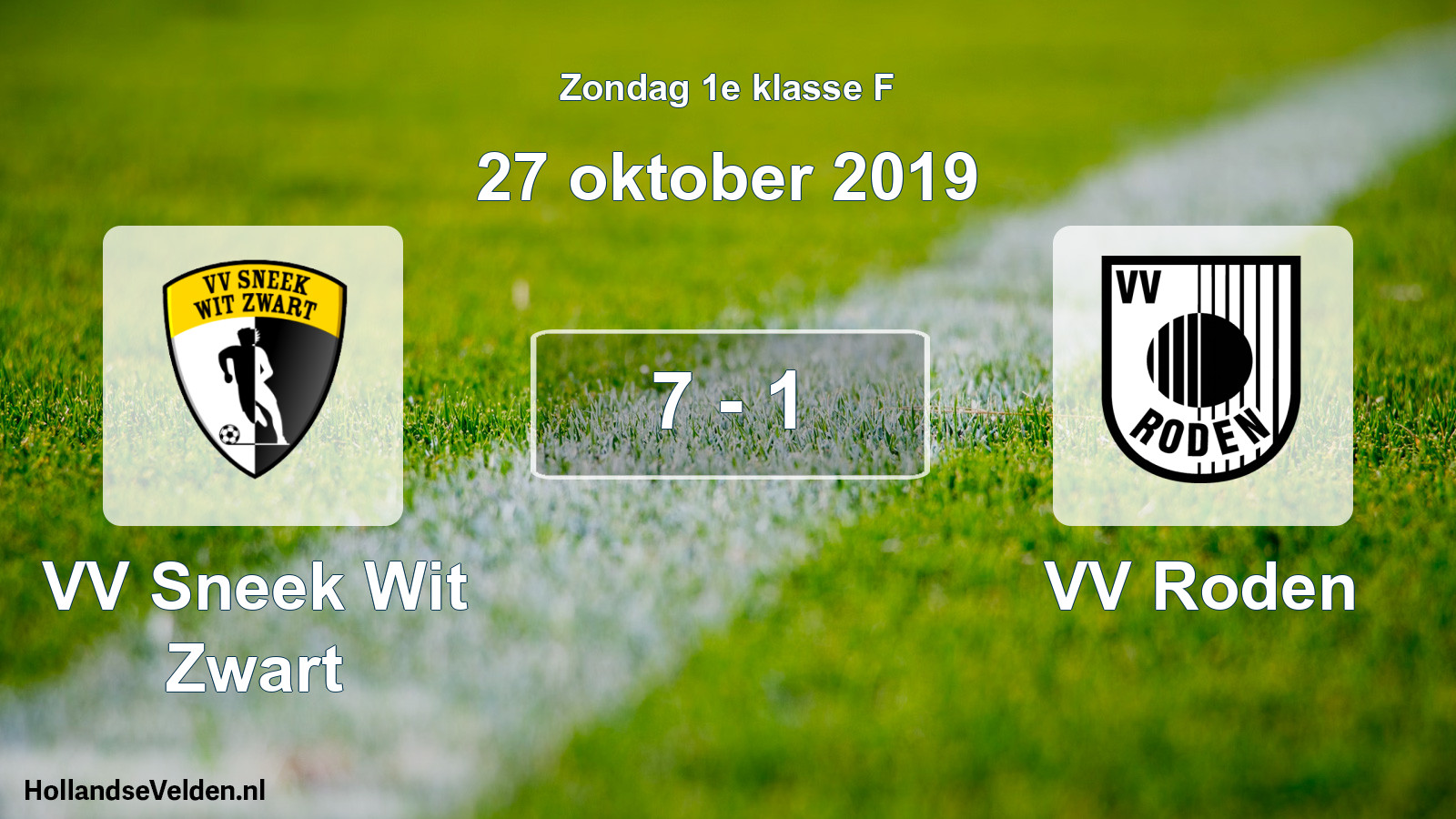 Total number of matches played: VV Sneek Wit Zwart - VV Roden 7 - 1 (27 October 2019)