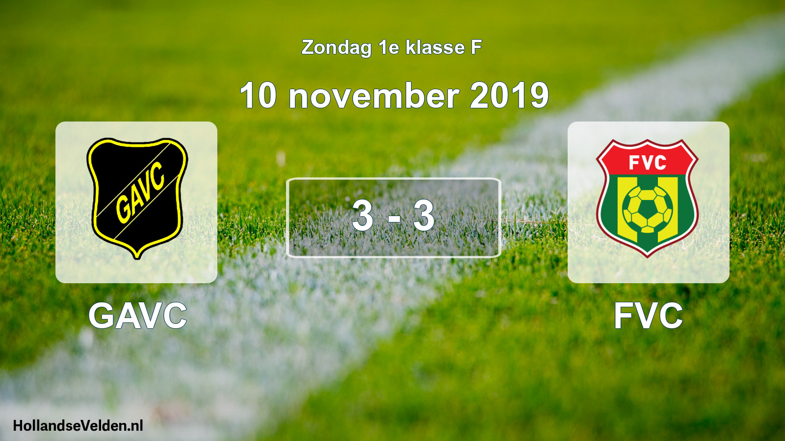 Total number of matches played: GAVC - FVC 3 - 3 (10 November 2019)