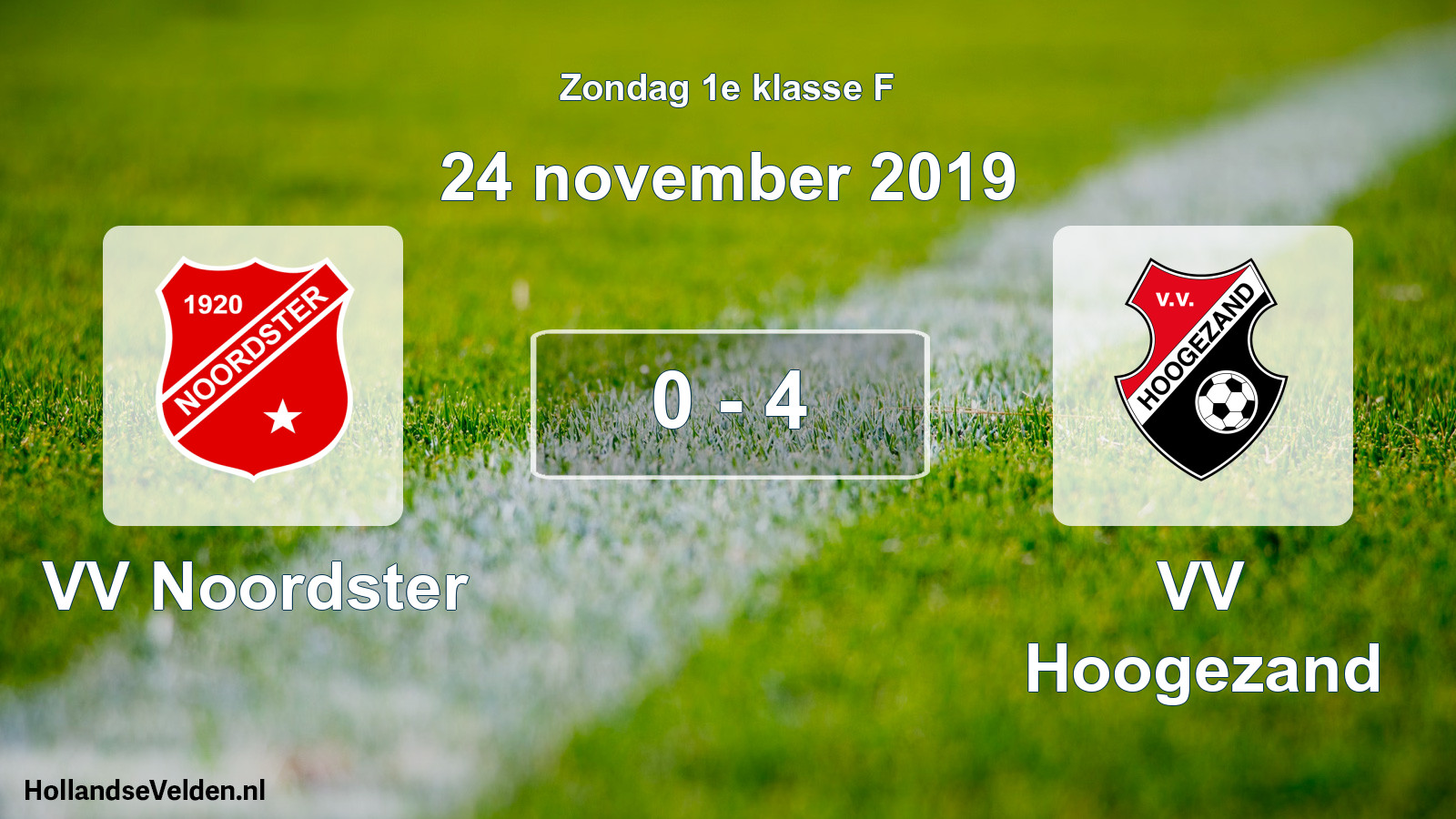 Total number of matches played: VV Noordster - VV Hoogezand 0 - 4 (24 November 2019)