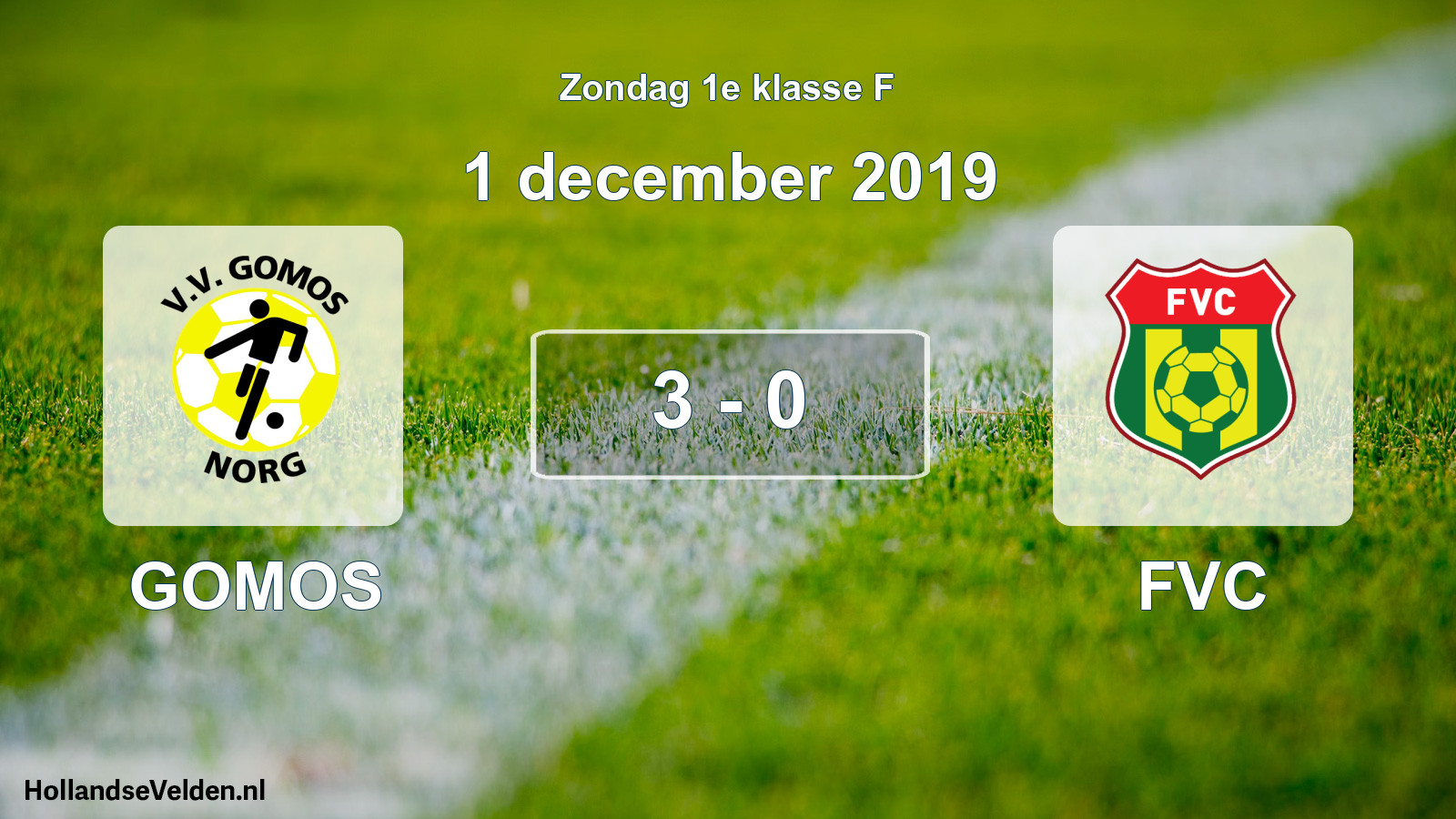 Total number of matches played: GOMOS - FVC 3 - 0 (1 December 2019)