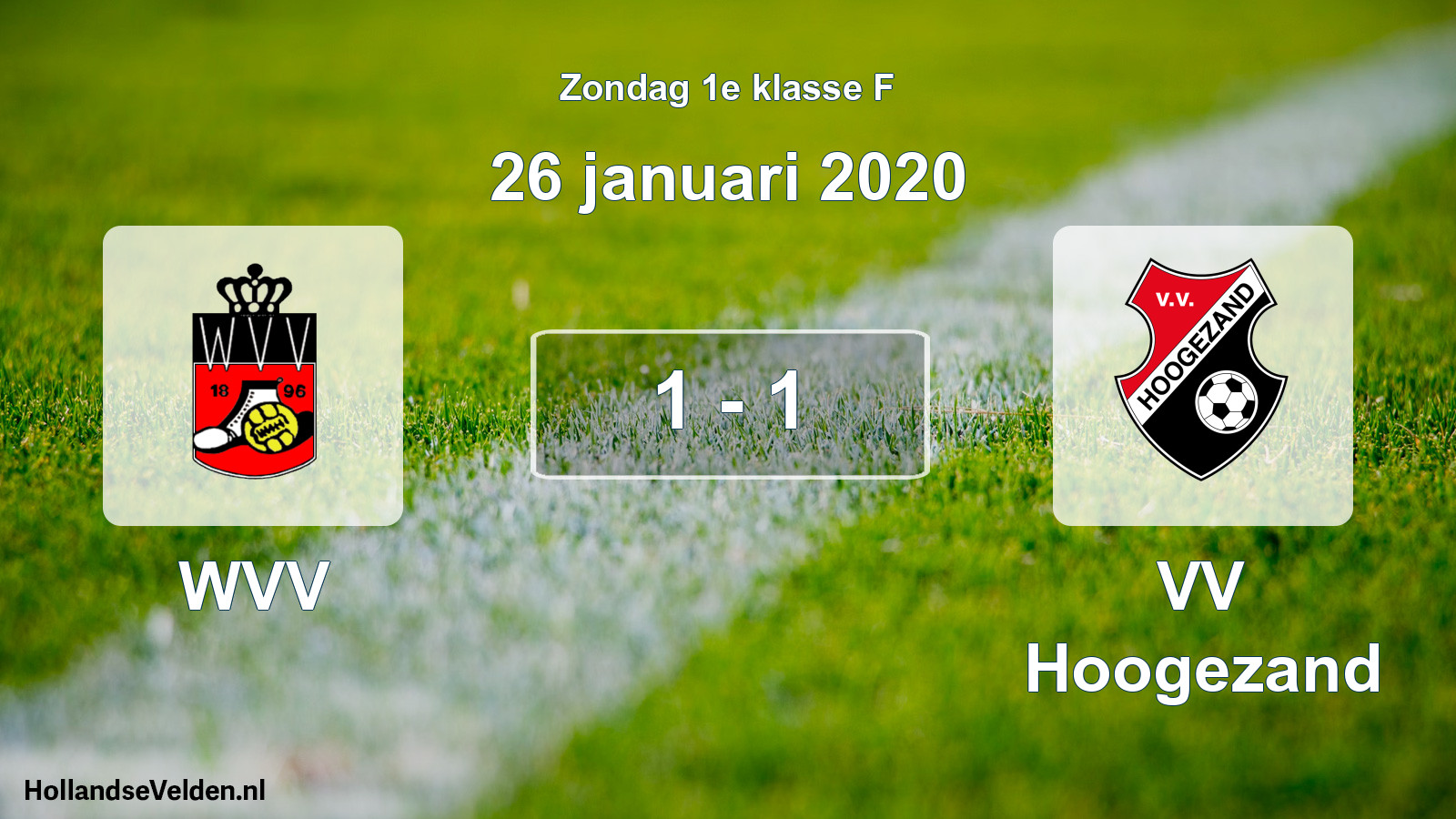 Total number of matches played: WVV - VV Hoogezand 1 - 1 (26 January 2020)