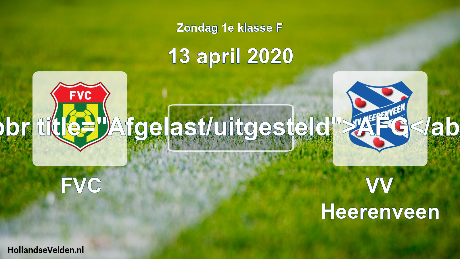 Scheduled Match: FVC - VV Heerenveen (13 April 2020)