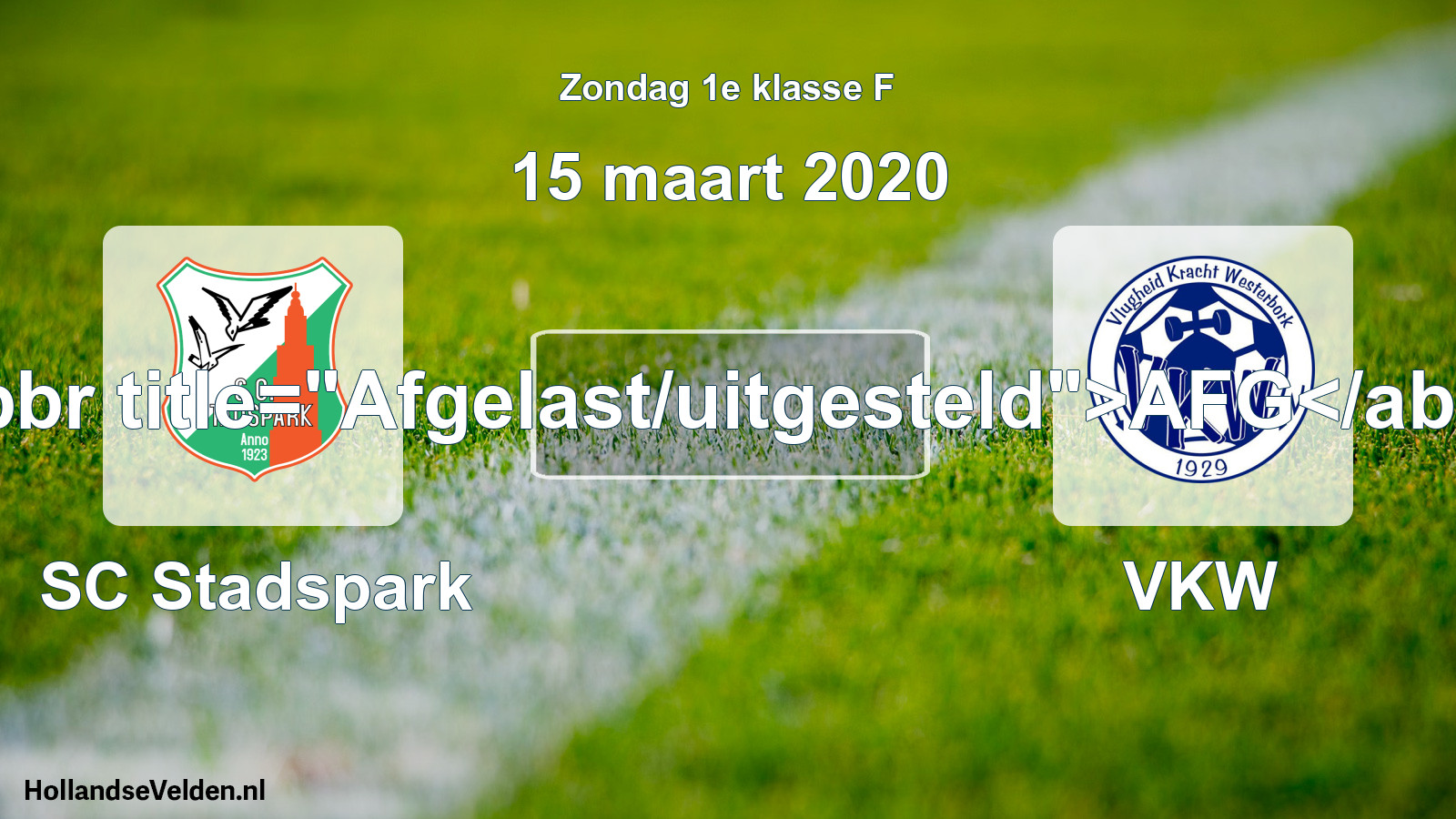 Scheduled Match: SC Stadspark - VKW (15 March 2020)