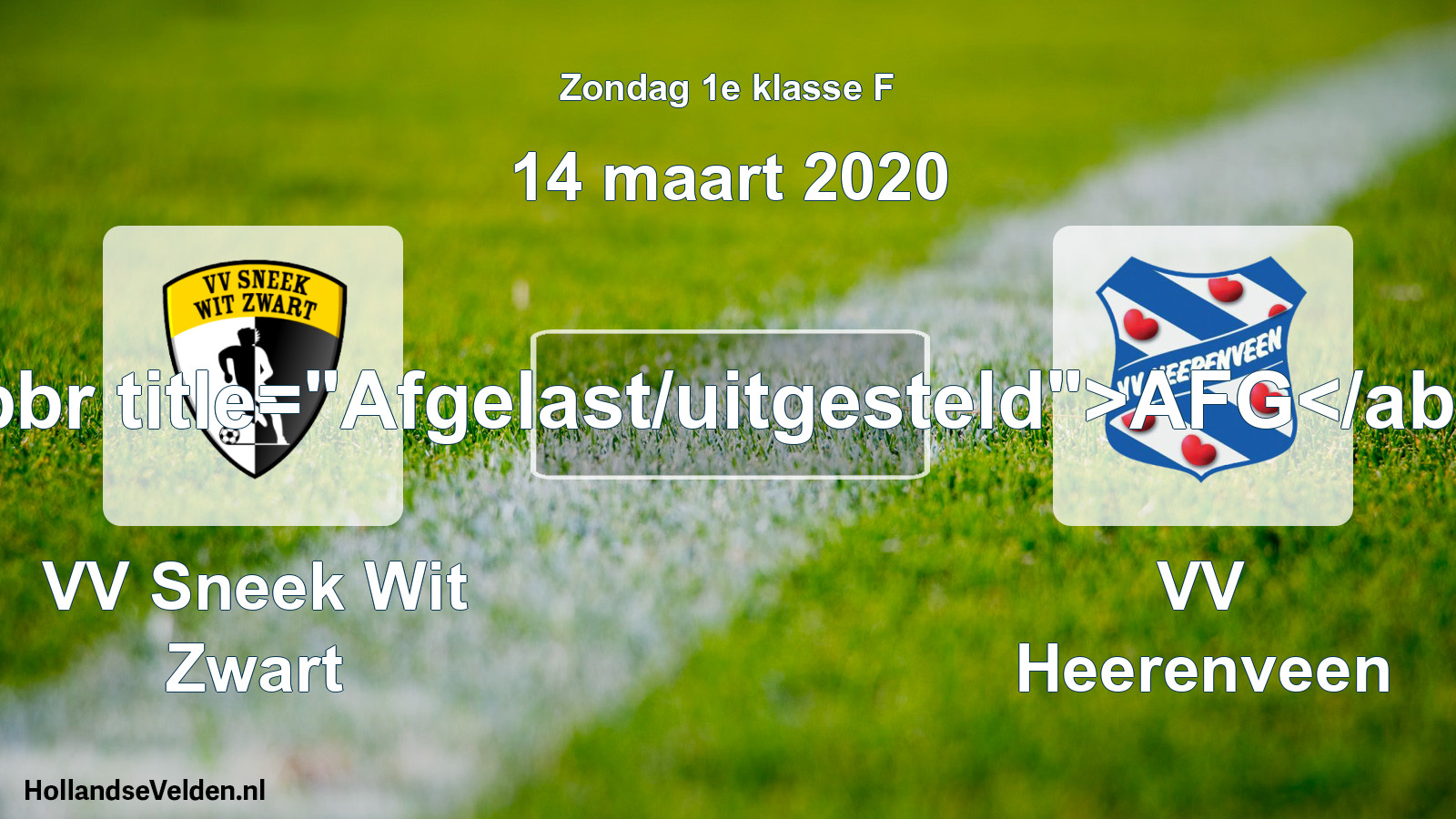 Scheduled Match: VV Sneek Wit Zwart - VV Heerenveen (14 March 2020)