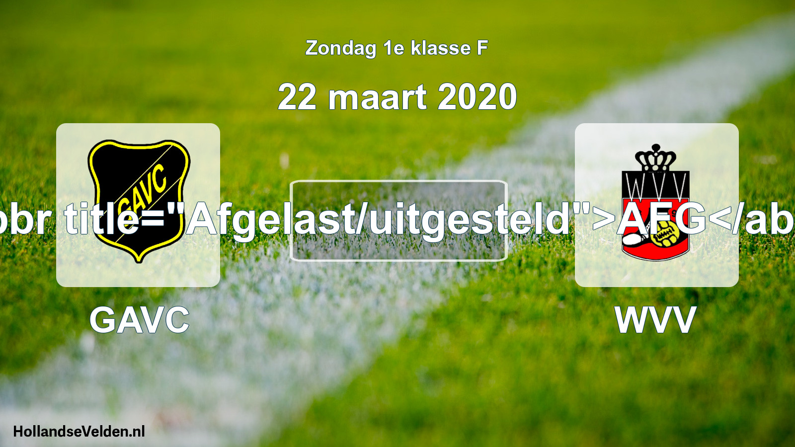 Scheduled Match: GAVC - WVV (22 March 2020)