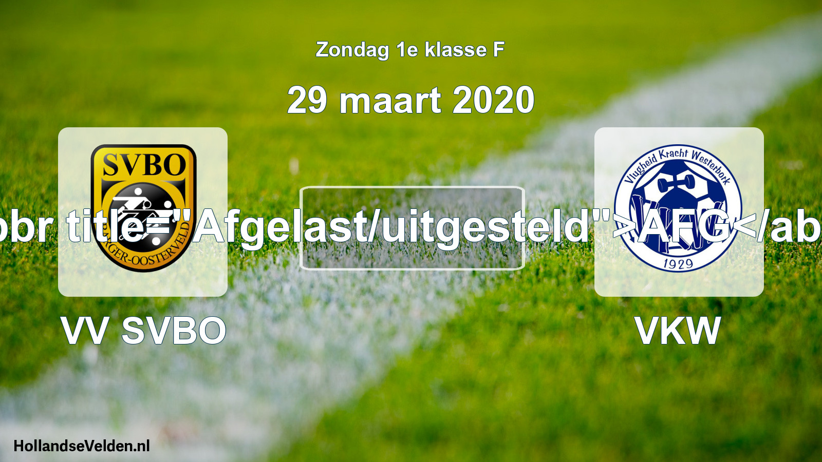Scheduled Match: VV SVBO - VKW (29 March 2020)