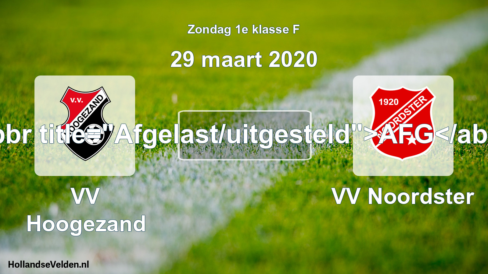 Scheduled Match: VV Hoogezand - VV Noordster (29 March 2020)