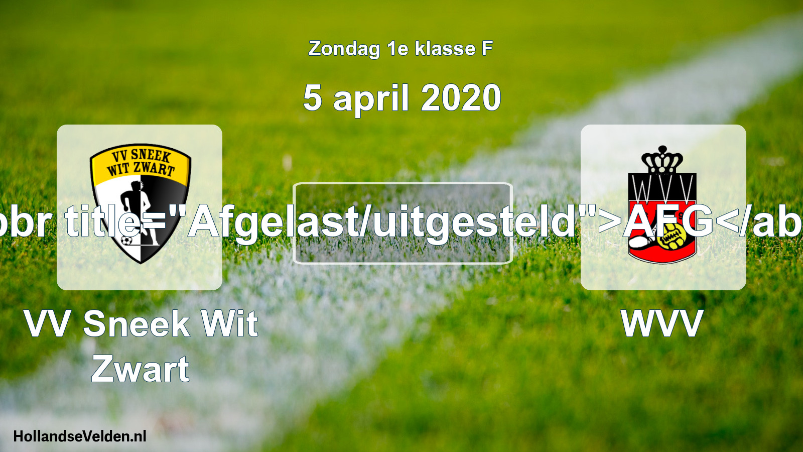 Scheduled Match: VV Sneek Wit Zwart - WVV (5 April 2020)