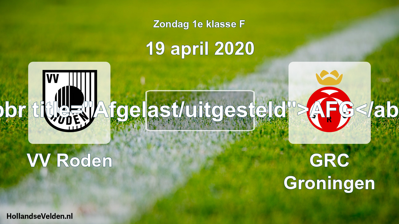 Scheduled Match: VV Roden - GRC Groningen (19 April 2020)