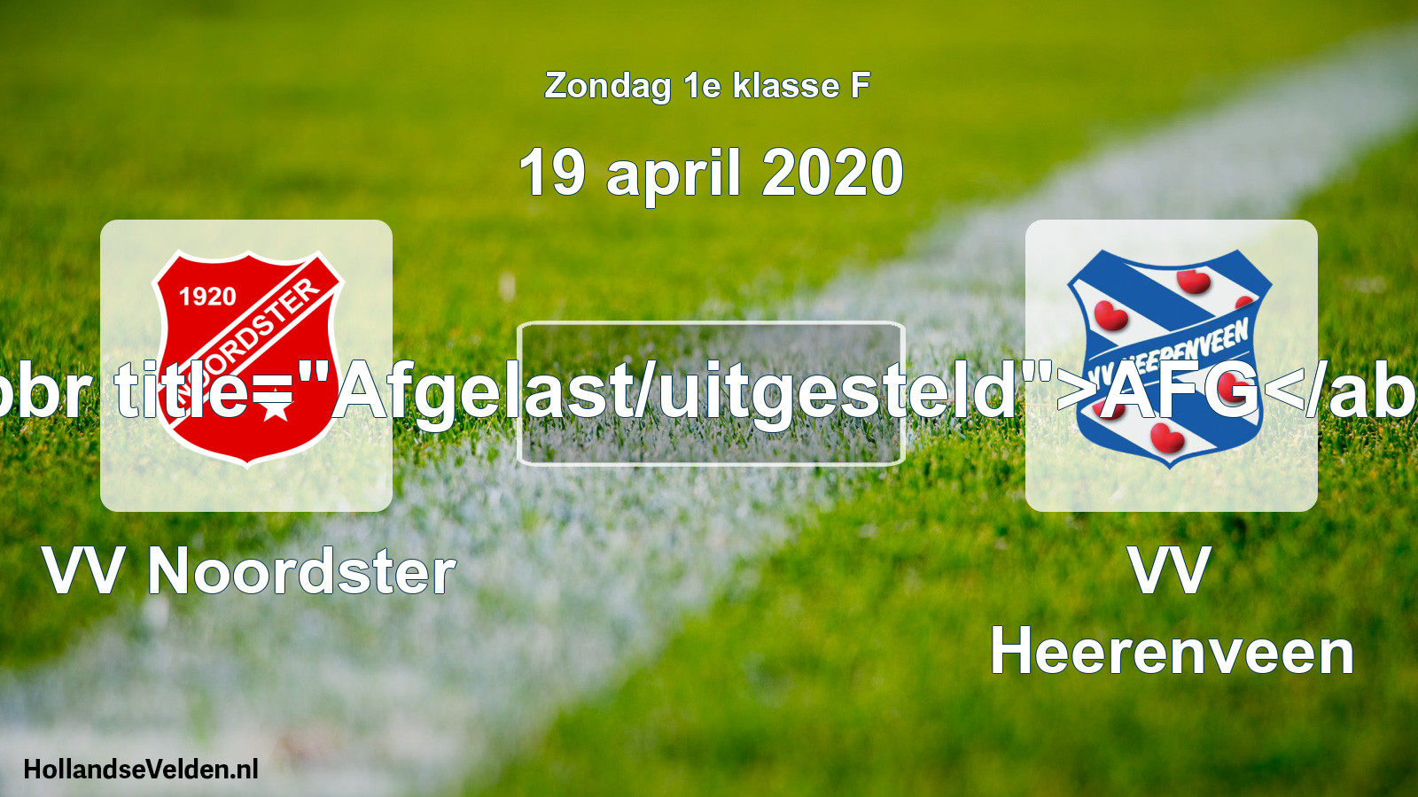 Scheduled Match: VV Noordster - VV Heerenveen (19 April 2020)