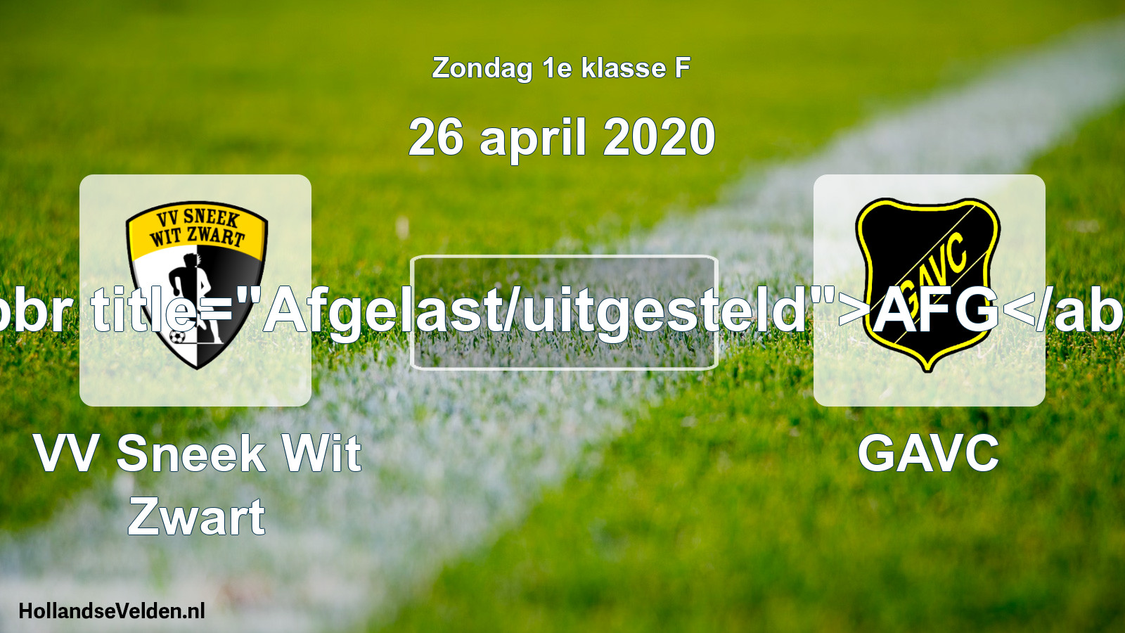 Scheduled Match: VV Sneek Wit Zwart - GAVC (26 April 2020)