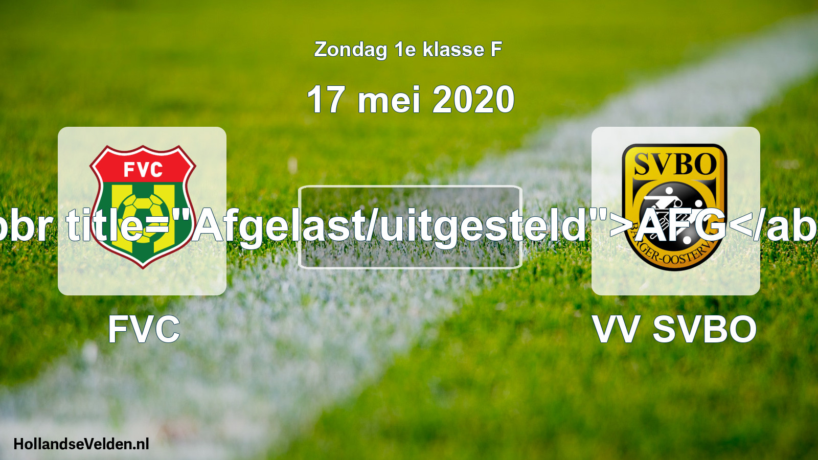Scheduled Match: FVC - VV SVBO (17 May 2020)