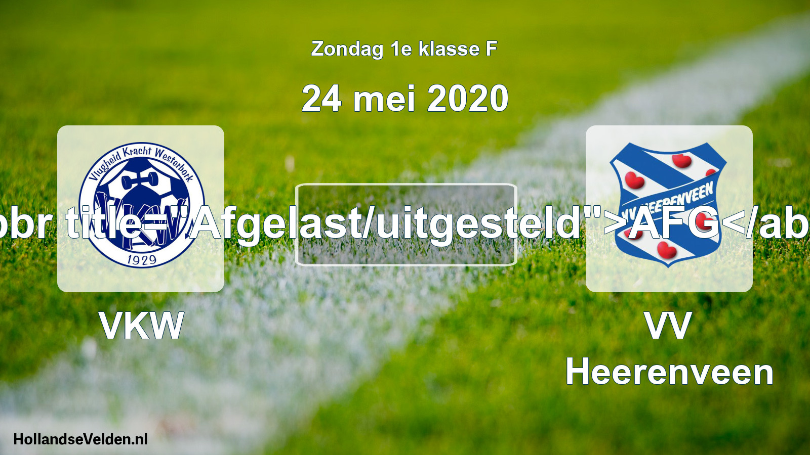 Scheduled Match: VKW - VV Heerenveen (24 May 2020)