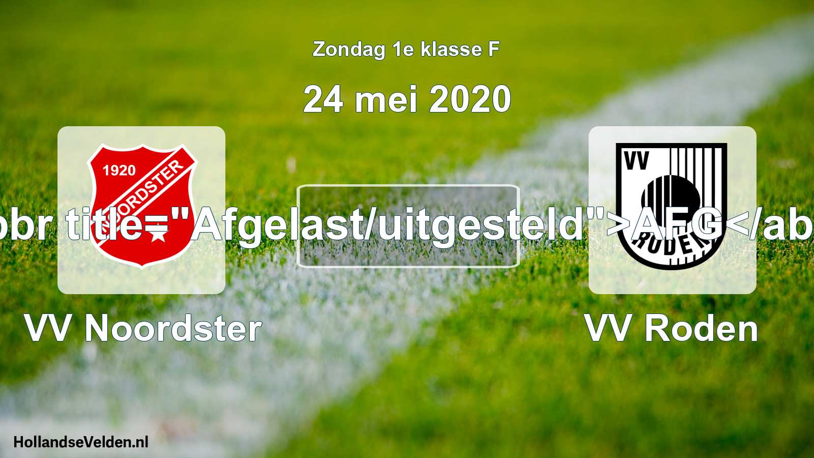 Scheduled Match: VV Noordster - VV Roden (24 May 2020)