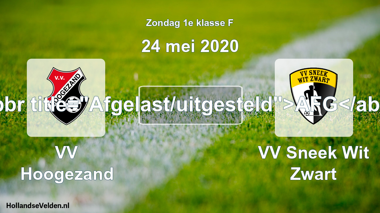 Scheduled Match: VV Hoogezand - VV Sneek Wit Zwart (24 May 2020)